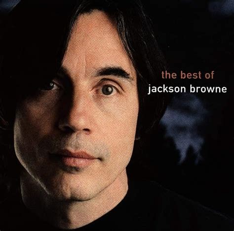 Jul 23, 2021 · I’ll Do Anything – Jackson Browne Live In Concert. 2013. Love Is Strange. 2010. Solo Acoustic, Vol 1 & 2. 2008. Solo Acoustic, Vol 2. 2008. Time The Conqueror. 2008. Here. 2009. Solo Acoustic, Vol 1. 2005. The Very Best of Jackson Browne. 2004. The Naked Ride Home. 2002. The Next Voice You Hear: The Best of Jackson Browne. 1997. Jackson ... 